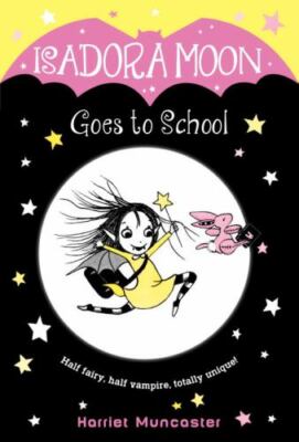Isadora Moon Goes to School - 9780399558238, Harriet Muncaster, paperback