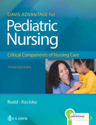 Davis Advantage for Pediatric Nursing: Critical Components of  - VERY GOOD