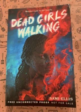 Dead Girls Walking by Sami Ellis trade paperback proof arc NEW