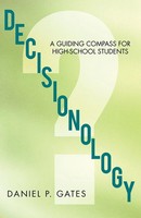 Daniel P. Gates | Decisionology | Taschenbuch | Englisch (2012) | Iuniverse