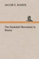 Jacob S. Raisin | The Haskalah Movement In Russia | Buch | Englisch (2013)