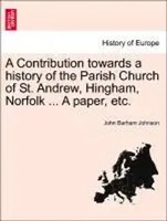 John Barham Johnson | Johnson, J: Contribution Towards A History Of The...