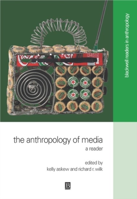 The Anthropology of Media A Reader Wiley Blackwell Readers by K Askew PAPERBACK