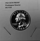 SILVER  1963 GEM PROOF SILVER WASHINGTON QUARTER