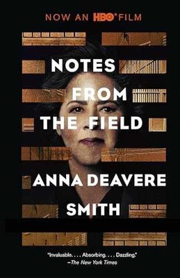 Notes from the Field - Paperback, by Smith Anna Deavere - Very Good j