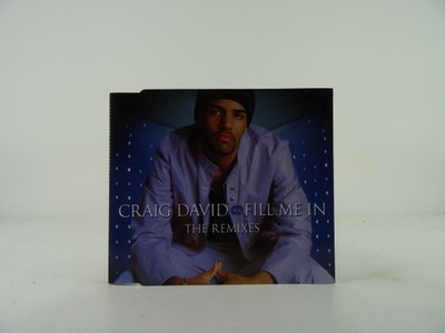 CRAIG DAVID FILL ME IN THE REMIX (C63) 4 Track CD Single including Picture Sleev