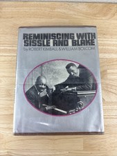 Reminiscing with Noble Sissle and Eubie Blake By Robert Kimball Bolcom 1973