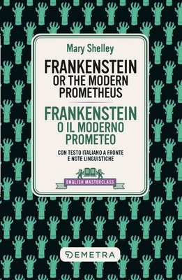 Mary Shelley Frankenstein. Testo italiano a fronte e not (Paperback) (UK IMPORT)