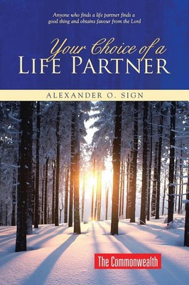 Alexander O. Sign | Your Choice of a Life Partner | Taschenbuch | Englisch