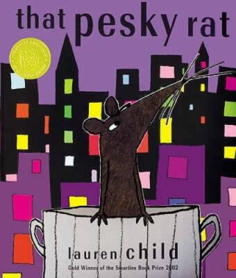 That Pesky Rat - Paperback By Child, Lauren - GOOD
