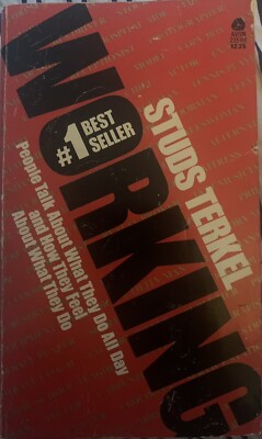 Studs Terkel's Working: A Graphic Adaptation by Harvey Pekar. Vintage 1975
