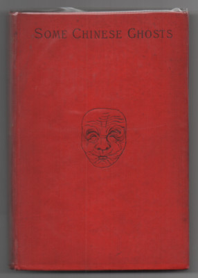 Some Chinese Ghosts by Lafcadio Hearn (First Edition)