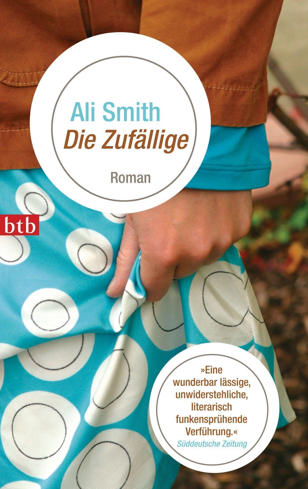 Thumbnail - Die Zufällige Ali Smith Taschenbuch Btb 320 S. Deutsch 2009 Btb