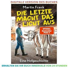 Die Letzte macht das Licht aus: Eine Hofgesch...