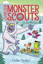 Chiller Thriller!: 7 (Junior Monster Sco..., McGee, Joe