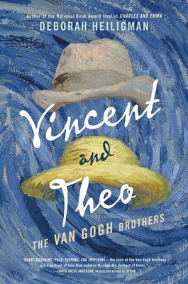 Vincent and Theo: The Van Gogh Brothers - hardcover Heiligman, Deborah