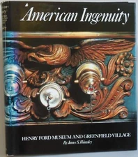 American Ingenuity Henry Ford Museum and Greenfield Village [Hardcover] Wamsley,