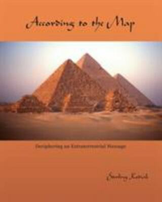 According to the Map : Deciphering an Extraterrestrial Message, Paperback by ...