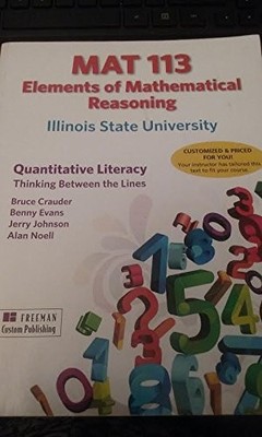 MAT113 ELEMENTS OF MATHEMATICAL REASONING QUANTITATIVE By Bruce Crauder
