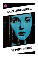 Grace Livingston Hill | The Patch Of Blue | Taschenbuch | Englisch (2023)