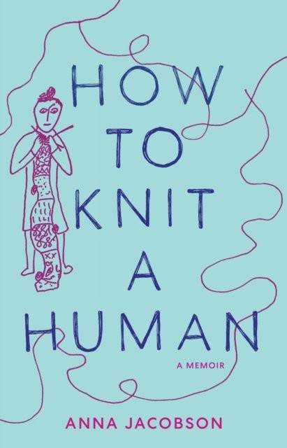 How to Knit a Human by Anna Jackson, Gabrielle Kemmis, Tamson... - 9781761170041 - Image 2