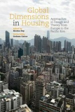 Global Dimensions in Housing : Approaches in Design and Theory from Europe to...