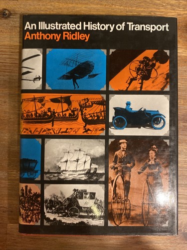 And Illustrated History Of Transport By Anthony Ridley | eBay Australia