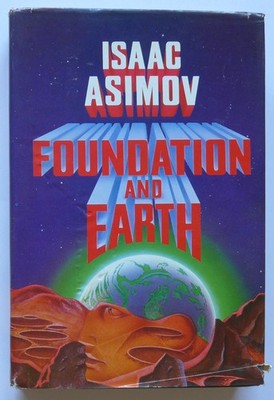 Isaac Asimov - Foundation and Earth (Doubleday HC)
