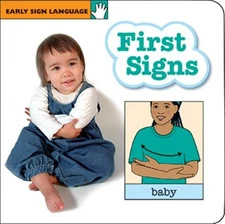 First Signs Board Book (Early Sign Language Series)