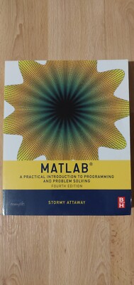 MATLAB: A Practical Introduction to Programming and Problem Solving - Attaway, S