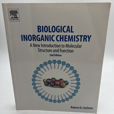Biological Inorganic Chemistry: A New Introduction to Molecular Structure 2nd ed