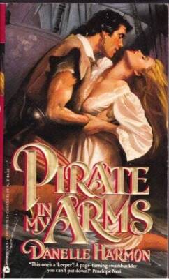 Pirate in My Arms - Paperback By Harmon, Danelle - GOOD