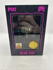 thrilljoy PIX! Dead Ted Chase Event Exclusive Limited Edition Vinyl Figure GPK