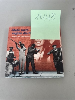 ''Mehr Jazz!'' sagten die Frauen Westphalen, Joseph von: