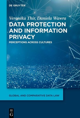Data Protection and Information Privacy Veronika Thir
