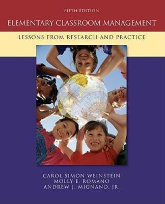 Elementary Classroom Management: Lessons from Research and Practice - GOOD