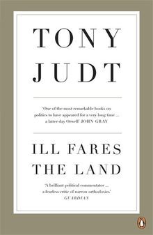 Ill Fares The Land: A Treatise On Our Present Dis... | Buch | Zustand akzeptabel