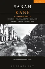 Sarah Kane: Complete Plays (Contemporary Dramatists) by Kane