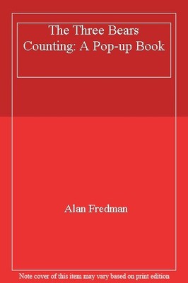 The Three Bears Counting: A Pop-up Book,Alan Fredman
