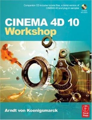 CINEMA 4D 10 Workshop - paperback, Arndt von Koenigsmarck, 9780240808970, new