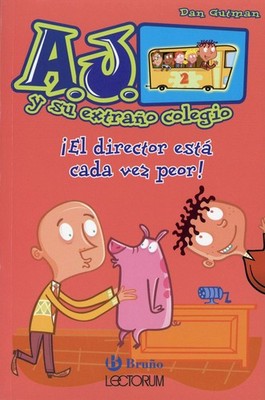 ¡El director está cada vez peor! / Mr. Klutz Is Nuts! (A.j. Y Su Extrano Colegio
