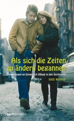 Als sich die Zeiten zu ändern begannen | Suze Rotolo | Buch | 380 S. | Deutsch