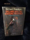 Richard Brautigan - WILLARD AND HIS BOWLING TROPHIES - 1st