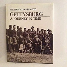 Gettysburg : A Journey in Time Hardcover William A. Frassanito