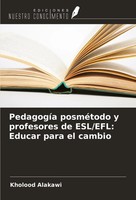 Kholood Alakawi | PedagogíA PosméTodo Y Profesores De Esl/Efl: Educar Para El...
