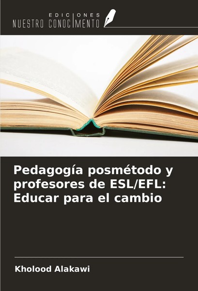 Kholood Alakawi | PedagogíA PosméTodo Y Profesores De Esl/Efl: Educar Para El...-image