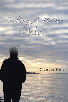Claudia Helt | Seeking A Better Me! | Taschenbuch | Englisch (2023)