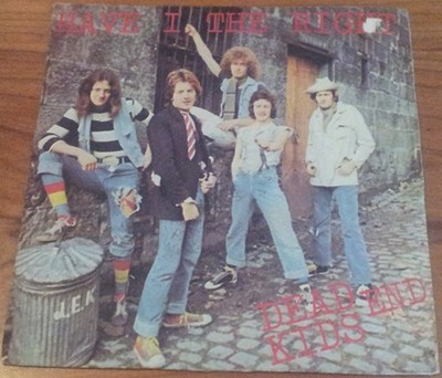 Dead End Kids - Have I The Right - Used Vinyl Record 7 - G12170z