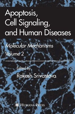 Apoptosis, Cell Signaling, and Human Diseases: Molecular Mechanisms, Volume 2