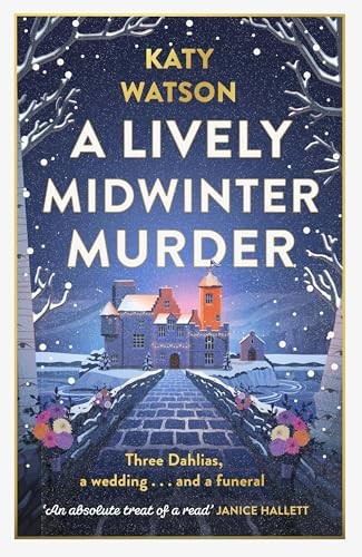 A Lively Midwinter Murder: Three Dahlias a wedding by Katy Watson (HB 2024) - Image 5